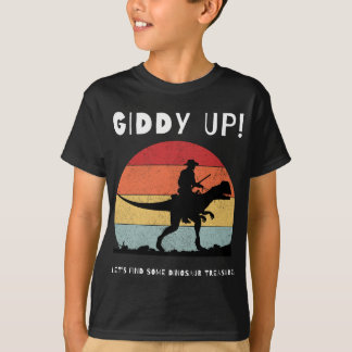 T-shirt Giddy Up Trouvons Un Trésor Dinosaure !