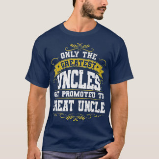 T-shirt Gift for First Time Great Uncle Uncles Great Uncle