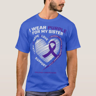 T-shirt Gifts Products Wear Purple For My Sister Epilepsy 