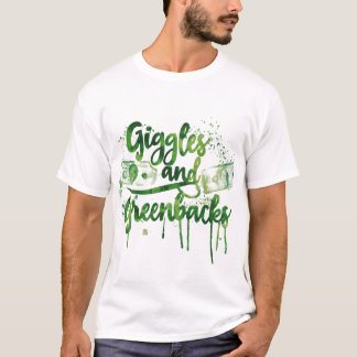 T-shirt Giggales et Greenbacks