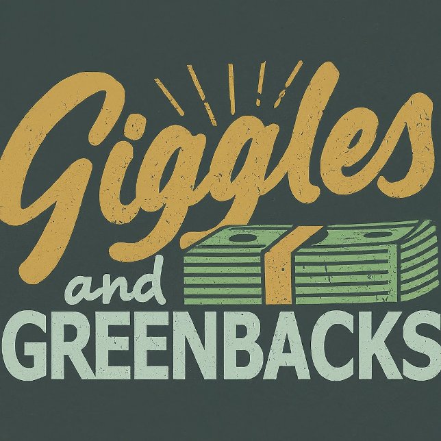 T-shirt Giggles et GREENBACKS (Créateur téléchargé)