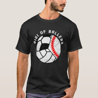 T-shirt Gigi Of Ballers Baseball Volleyball Soccer Gigi