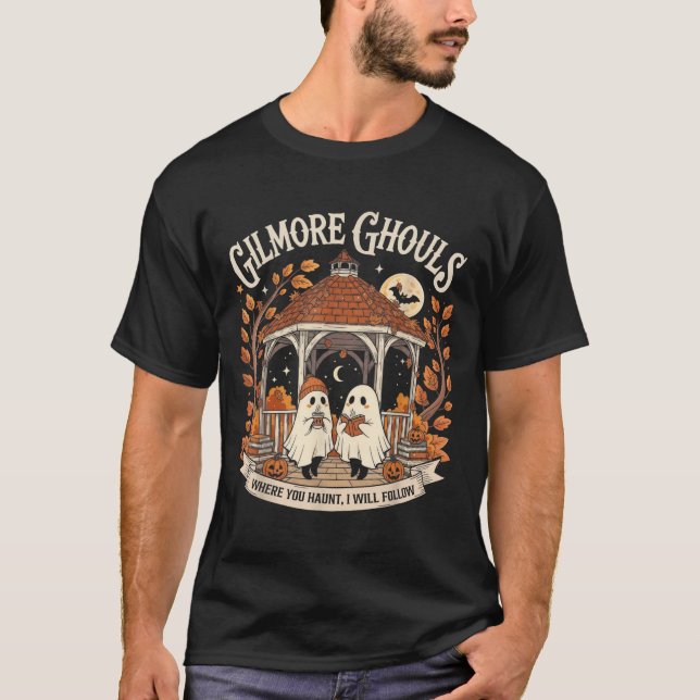 T-shirt Gilmore Ghouls Où Tu As Haunt Je Suis Tee (Devant)