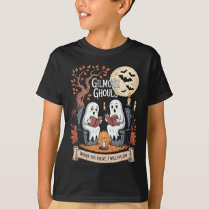 T-shirt Gilmore Ghouls où vous avez votre domicile1