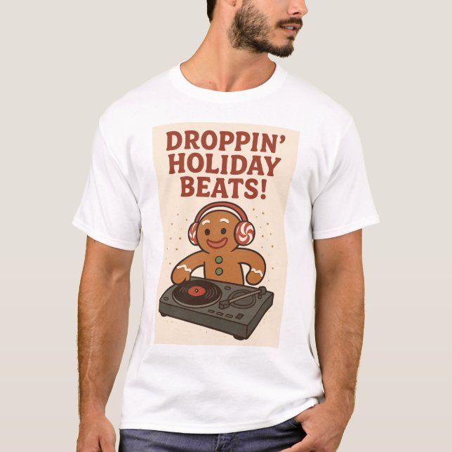 T-shirt Gingerbread DJ – Droppin’ Holiday Beats (Devant)