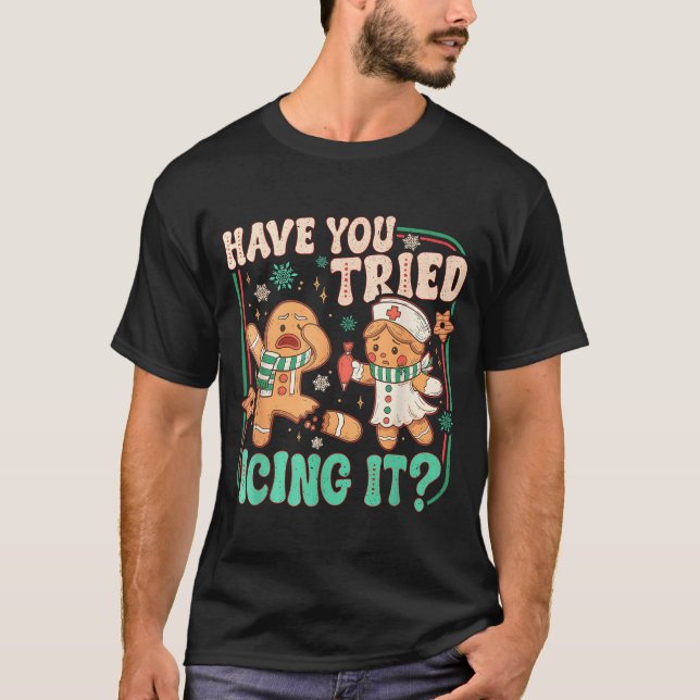 T-shirt Gingerbread Have You Tried Icing It Funny Christma (Devant)