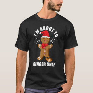 T-shirt Gingerbread Homme Cookie XMas Im sur Gingersnap