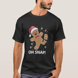 T-shirt Gingerbread Man Oh Snap Christmas Funny Cookie