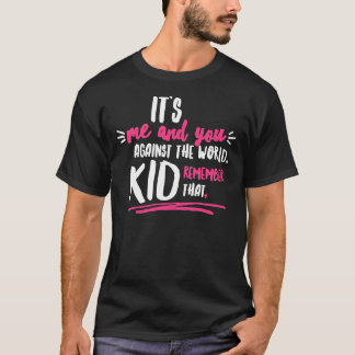 T-shirt Ginny & amp Georgia - It&x27;s Me and You Against 