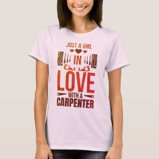T-shirt Girl In Love With A Carpenter