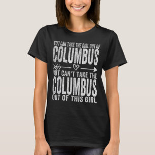 T-shirt Girl Out Of Columbus Georgia Hometown Home Columbu