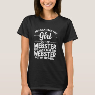 T-shirt Girl Out Of Webster Tx Texas Drôle Home Roots Usa