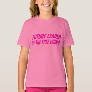 T-shirt GirlMogul Future Leader du Monde Libre