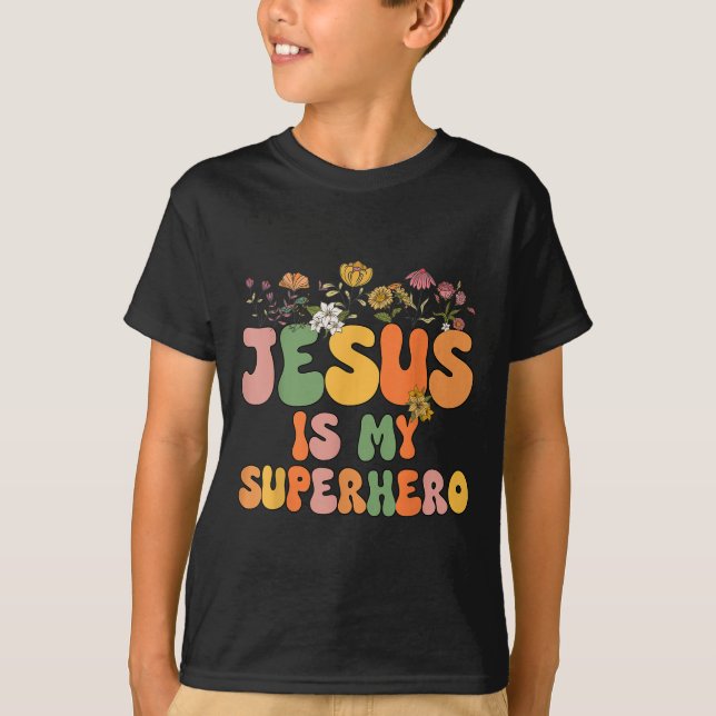 T-shirt Girls Jesus Is My Superhero Christian Sister God T (Devant)