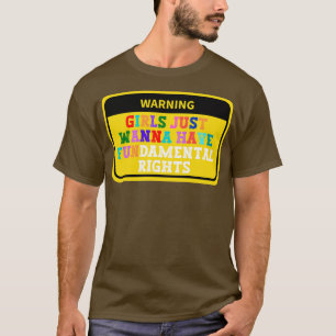 T-shirt Girls Just Wanna Have Fondamental Rights 79