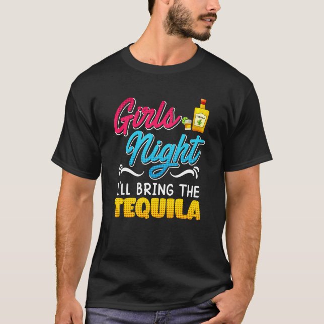 T-shirt Girls Night I'll bring the Tequila Spring Break (Devant)