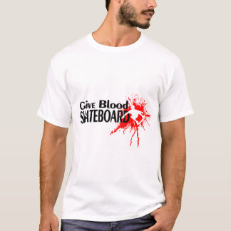 T-SHIRT GIVE BLOOD SKATEBOARD