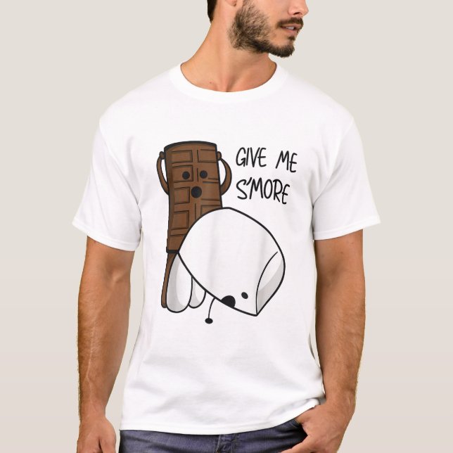 T-shirt Give Me S’more Chocolate Funny (Devant)