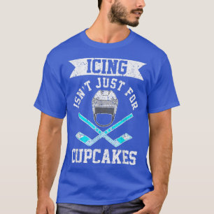 T-shirt Glacer Drôle N'Est Pas Seulement Pour Cupcakes Hoc