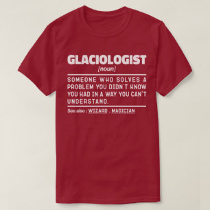 T-shirt Glaciologiste Noun Définition Science Lover Drôle