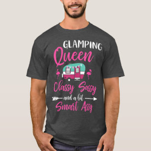 T-shirt Glamping Queen Classy Sassy Smart Assy Glamping