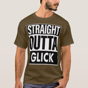T-shirt Glick Name Straight Outta Glick
