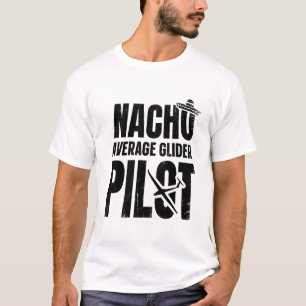 T-shirt Glider Nacho  Idées Cadeaux De Pilote En Pleine Cr