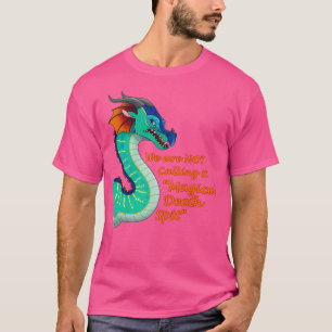 T-shirt Gloire de ne pas appeler la mort magique cracher l