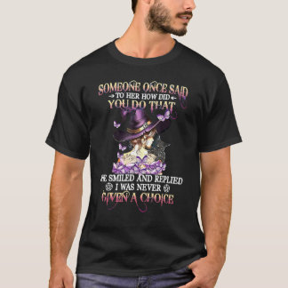 T-shirt Glorious Witch Black Cat Je n'ai jamais eu le choi