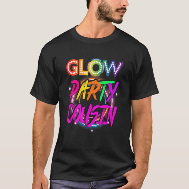 T-shirt Glow Party Cousin  Paint Splatter Effect Glow Part (Devant)