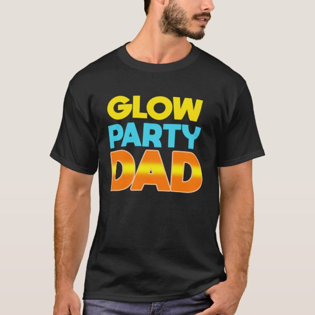 T-shirt Glow Party Dad  Glow Party Father (Devant)