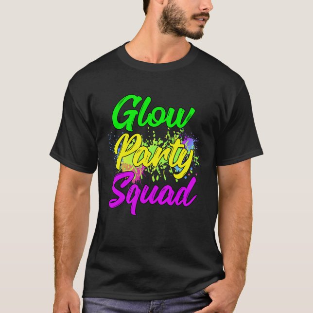 T-shirt Glow Party Squad Paint Splatter Effect Glow Party  (Devant)