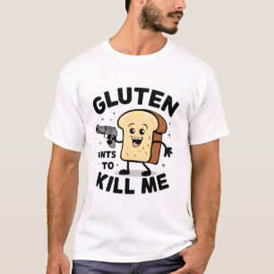 T-shirt Gluten veut me tuer - mignon je ne peux pas manger