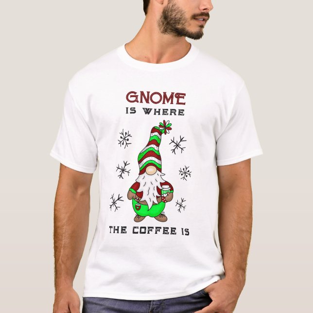 T-shirt Gnome est l'endroit où se trouve le café | Noël mi (Devant)