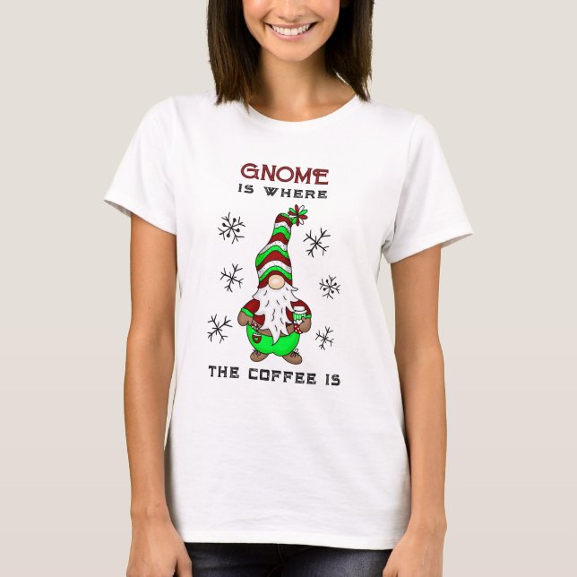 T-shirt Gnome est l'endroit où se trouve le café | Noël mi (Devant)