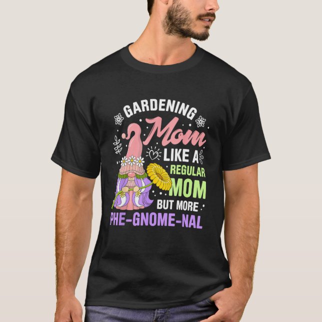 T-shirt Gnome Gardening For Gnome  Gardener Gnomes Addict  (Devant)