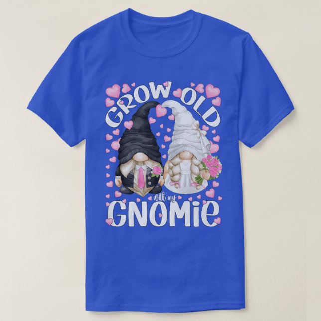 T-shirt Gnomes De Mariée Et De Groom Citer Vieillir Avec M (Design devant)