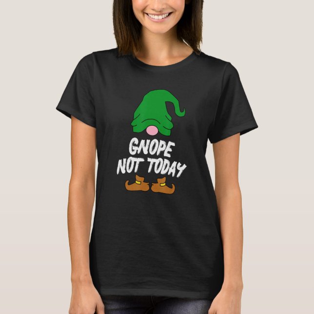 T-shirt Gnope Not Today Tomte Garden Gnome Scandinavian Sw (Devant)