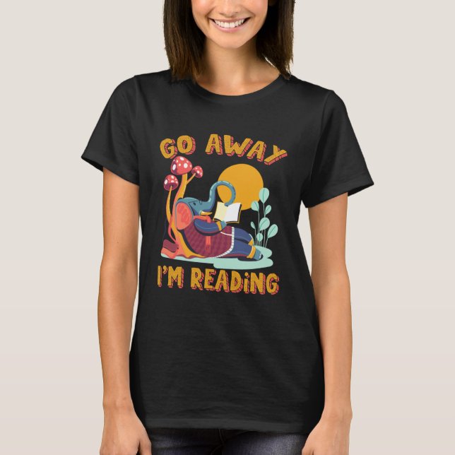 T-shirt Go Away I m Reading Book Library Librarian Mammoth (Devant)
