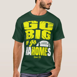 T-shirt Go Big Ou Go Mahomes Kansas City