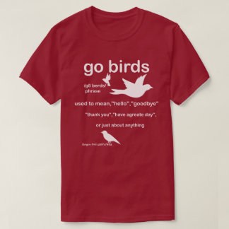 T-shirt Go Birds Definition - Philadelphie Football