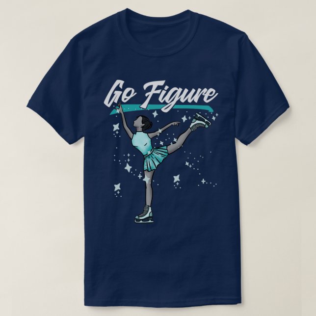 T-shirt Go Figure Patinage sur glace Ballet cadeau (Design devant)