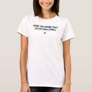 T-shirt Go font quelque chose