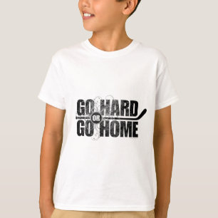 T-shirt Go Hard or Go Home (Hockey)