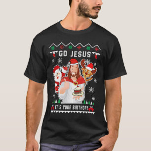 T-shirt Go Jesus Noël C'est ton anniversaire Christian Ch