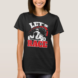 T-shirt Go Kart Win Go Kart Racing Kart