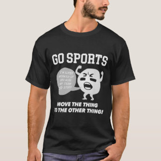 T-shirt GO Sport Move The Thing To The Other Thing