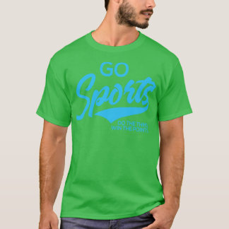 T-shirt Go Sports Ne Gagnez Pas Les Points