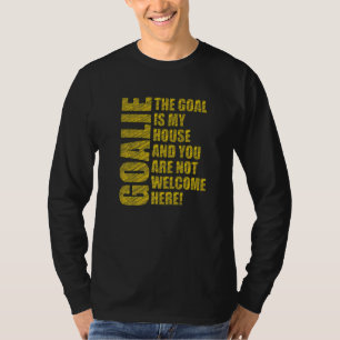 T-shirt Goalie Goalkeeper Citation joueur de football