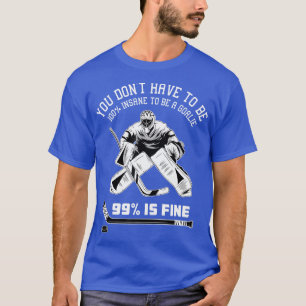 T-shirt Goalkeeper de hockey sur glace GoaltenderGoalie de